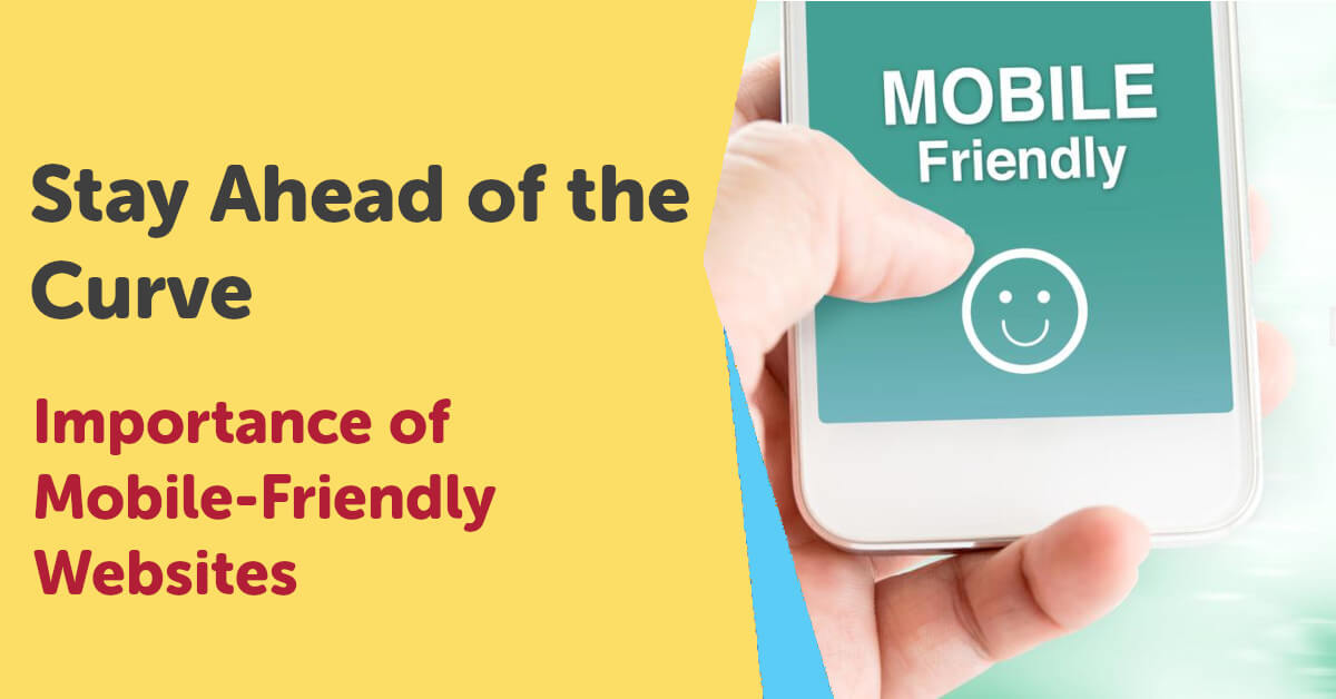 Importance of Mobile-Friendly Websites