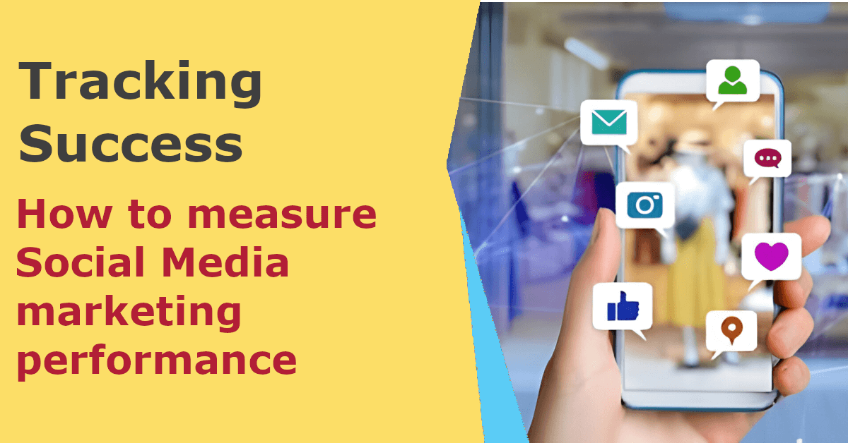 How to measure Social Media marketing performance
