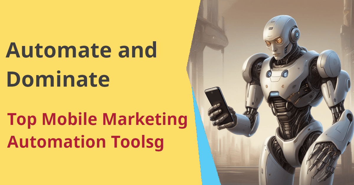 Top Mobile Marketing Automation Tools