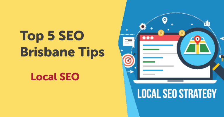 Top 5 SEO Brisbane Tips