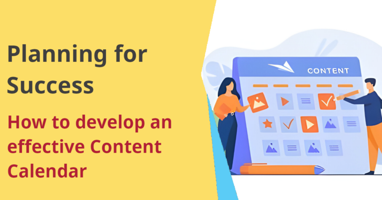 How to develop an effective Content Calendar