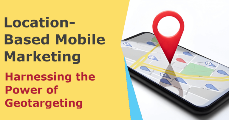 Location-Based Mobile Marketing