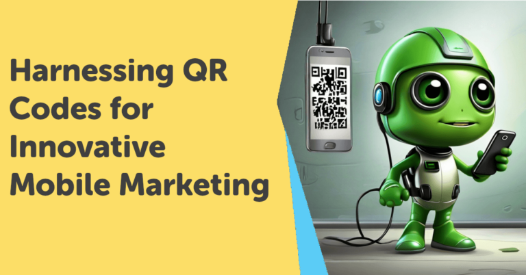 Harnessing QR Codes for Innovative Mobile Marketing