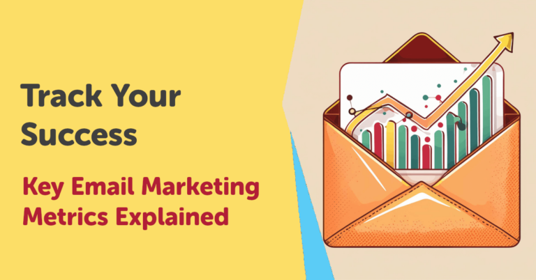 Key Email Marketing Metrics Explained